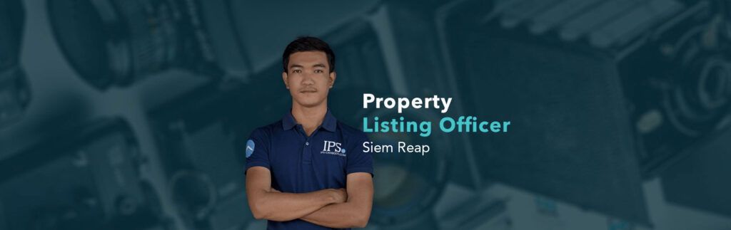Hiring: Property Listing Officer in IPS Siem Reap